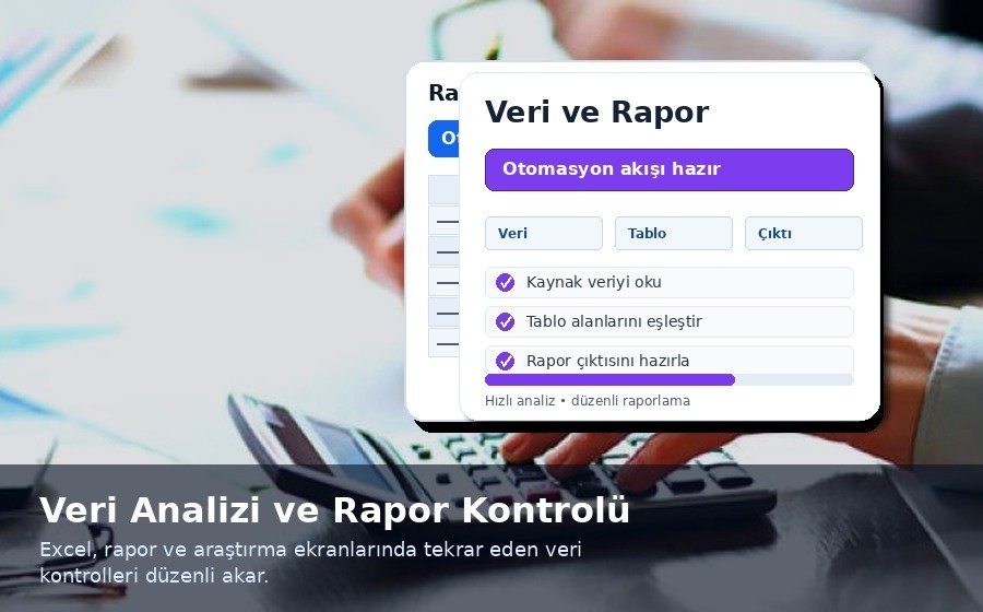 Veri analizi ve raporlama otomasyonu